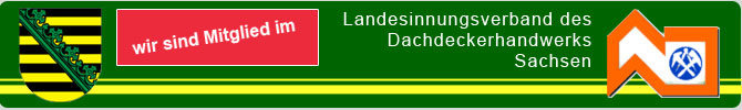 Mitglied im Landesinnungsverband des Dachdeckerhandwerks Sachsen